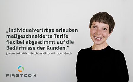 Portrait und Zitat von Jowana Lohmöller, Geschäftsführerin Firstcon GmbH "Individualverträge erlauben maßgeschneiderte Tarife, flexibel abgestimmt auf die Bedürfnisse der Kunden."